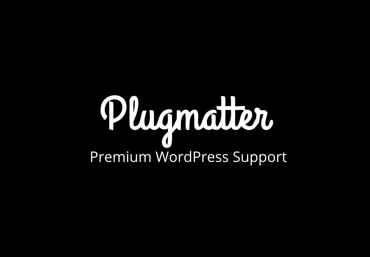 Plugmatter Premium Worpress support service annual deal