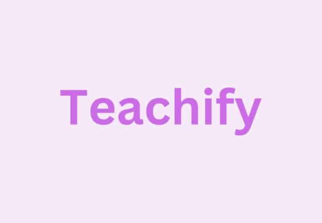 Teachify Lifetime Deal on Appsumo