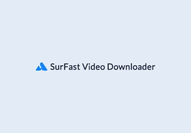 SurFast Video Downloader Lifetime Deal 5